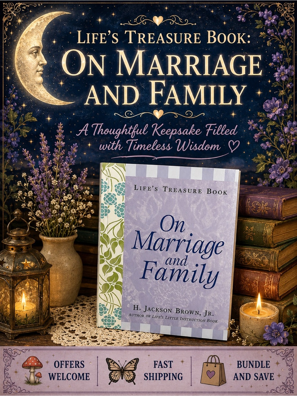 Life’s Treasure Book On Marriage and Family H Jackson Brown Jr New